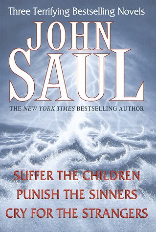 John Saul: Three Terrifying Bestselling Novels