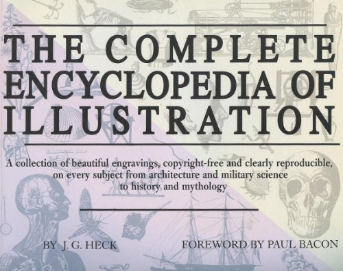 The Complete Encyclopedia of Illustration by J.G. Heck (1998-09-01)