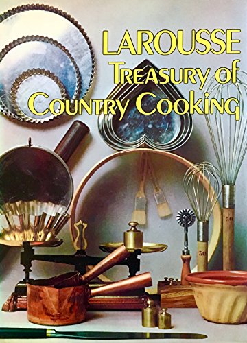 Larousse Treasury of Country Cooking