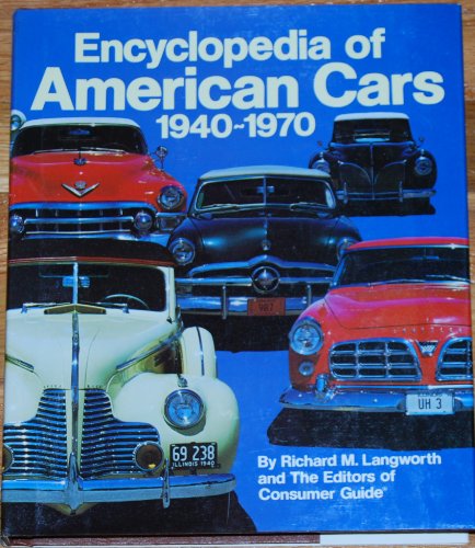 Encyclopedia Of American Cars 1940-1970