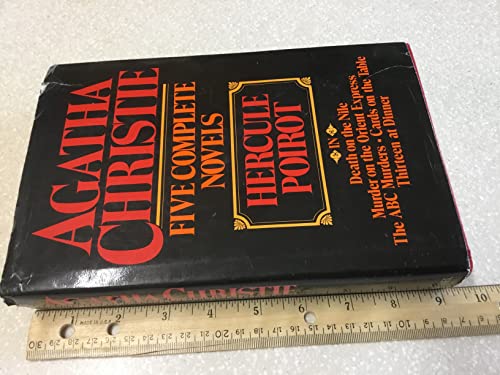 Five Complete Hercule Poirot Novels: Thirteen at Dinner / Murder on the Orient express / The ABC Murders / Cards on the Table / Death on the Nile
