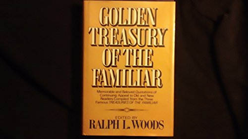 Golden Treasury Of The Familiar