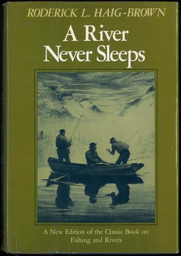 A River Never Sleeps
