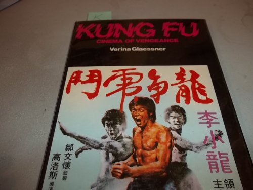 Kung Fu:Cinema of Vengeance