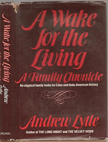 A wake for the living: A family chronicle