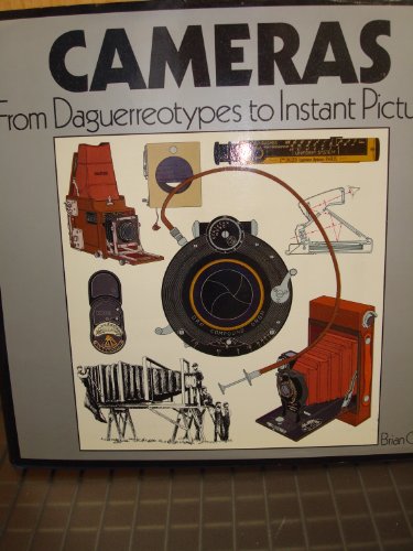 CAMERAS From Daguerreotypes to Instant Pictures