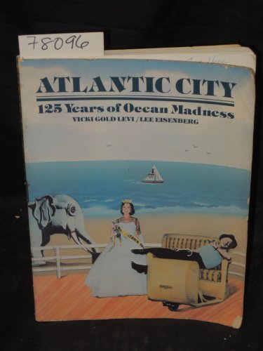 Atlantic City: 125 Years of Ocean Madness