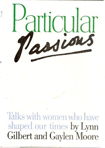 Particular Passions Talks With Women Who Have Shaped Our Times