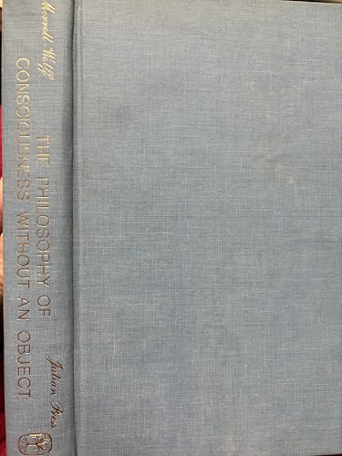 Philosophy of Consciousness Without An Object: Reflections on the Nature of Transcendental Consciousness