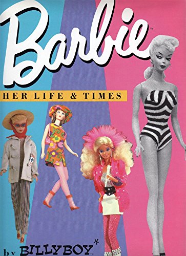 Barbie Her Life and Times