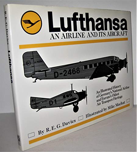 Lufthansa: An Airline and Its Aircraft