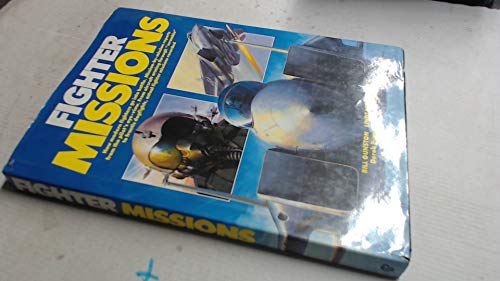 Fighter Missions: Modern Air Combat - The View from the Cockpit