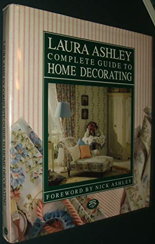 Laura Ashley Complete Guide To Home Decorating