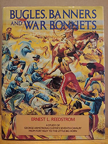 Bugles Banners And War Bonnets
