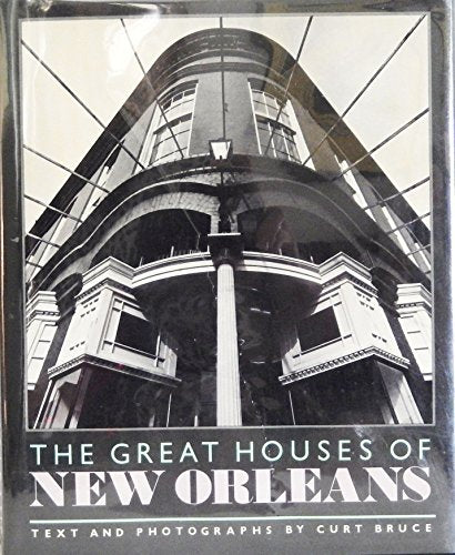 The Great Houses Of New Orleans