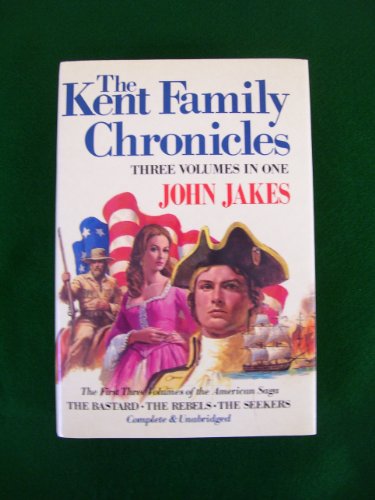 Kent Family Chronicles: 3 Volumes In 1