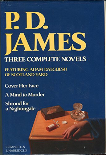 P. D. James: Three Complete Novels