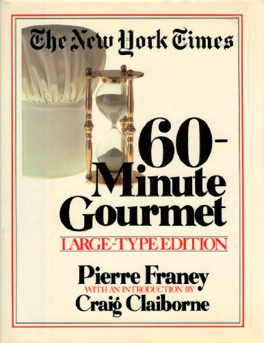 New York Times 60-Minute Gourmet (Large print)