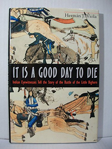 It is a Good Day to Die