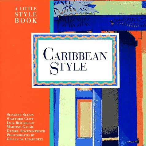 Caribbean Style: A Little Style Book
