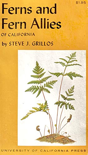 Ferns and Fern Allies of California (Volume 16) (California Natural History Guides)