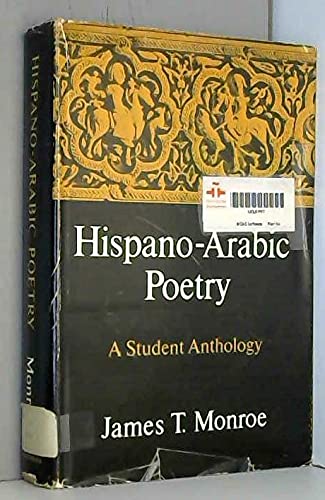 Hispano-Arabic poetry: A student anthology