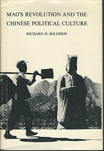 Mao's Revolution and the Chinese Political Culture (Michigan Studies on China)