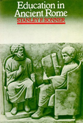 Education in Ancient Rome: From the Elder Cato to the Younger Pliny