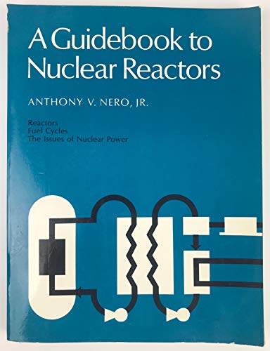 A Guidebook to Nuclear Reactors