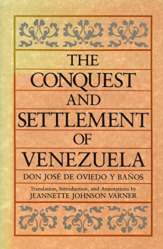 The Conquest and Settlement of Venezuela