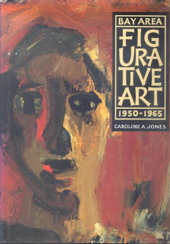 Bay Area Figurative Art: 1950-1965