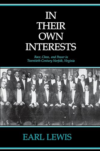 In Their Own Interests: Race, Class and Power in Twentieth-Century Norfolk, Virginia