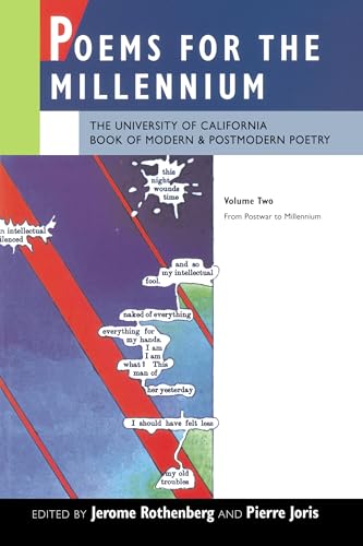 Poems for the Millennium: The University of California Book of Modern and Postmodern Poetry, Vol. 2: From Postwar to Millennium