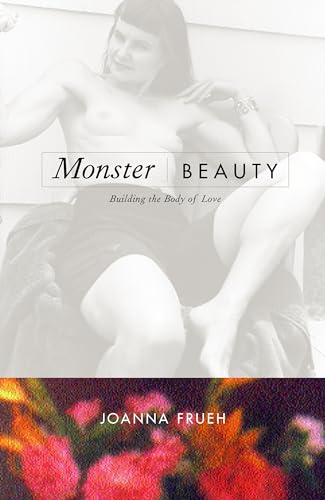 Monster/Beauty: Building the Body of Love