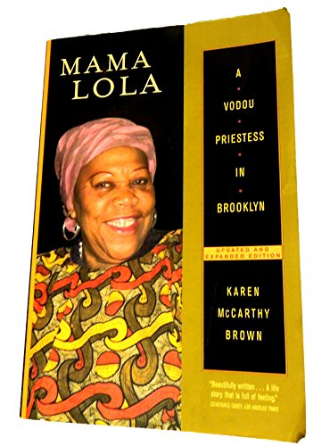 Mama Lola: A Vodou Priestess in Brooklyn Updated and Expanded Edition (Comparative Studies in Religion and Society)