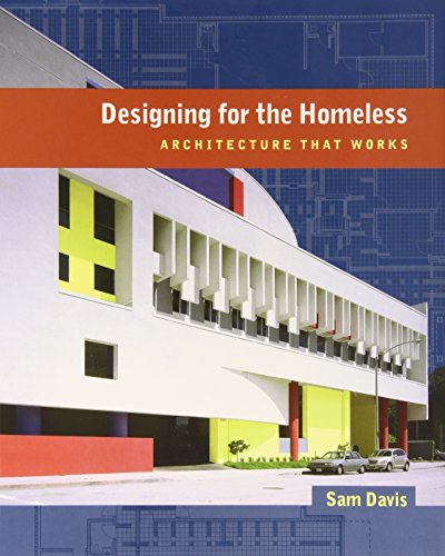Designing for the Homeless: Architecture That Works