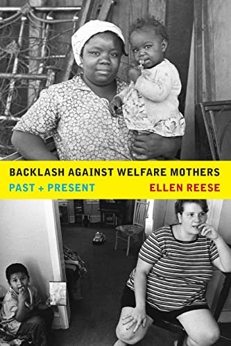 Backlash against Welfare Mothers: Past and Present
