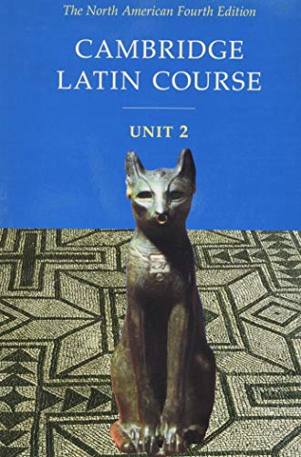 Cambridge Latin Course, Unit 2: The North American, 4th Edition