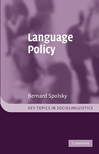 Language Policy (Key Topics in Sociolinguistics)