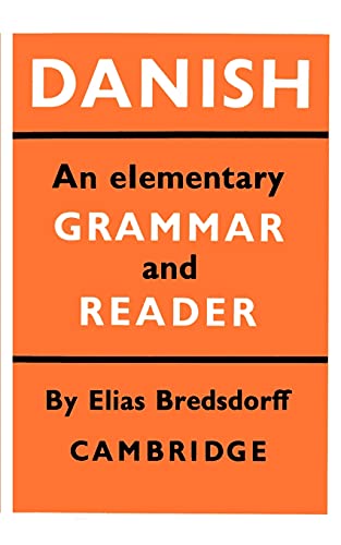 Danish: An Elementary Grammar and Reader