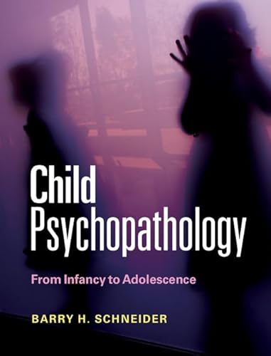 Child Psychopathology: From Infancy to Adolescence