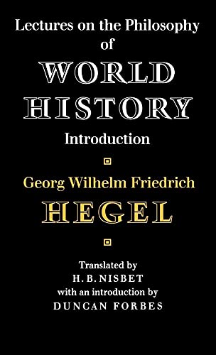 Lectures on the Philosophy of World History (Cambridge Studies in the History and Theory of Politics)