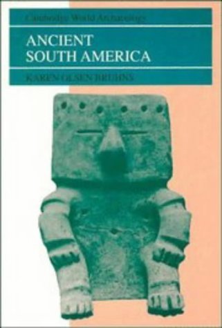 Ancient South America (Cambridge World Archaeology)