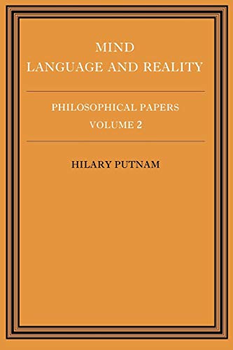Philosophical Papers, Vol. 2: Mind, Language and Reality