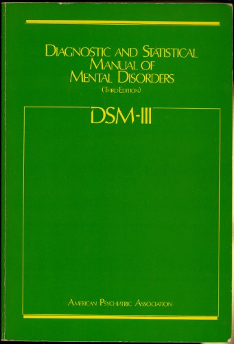 DSM-III: Diagnostic and Statistical Manual of Mental Disorders, 3rd Edition