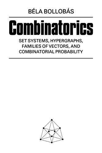 Combinatorics: Set Systems, Hypergraphs, Families of Vectors and Combinatorial Probability