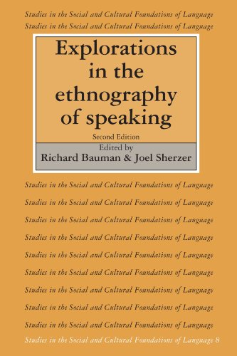 Explorations in the Ethnography of Speaking (Studies in the Social and Cultural Foundations of Language, Series Number 8)
