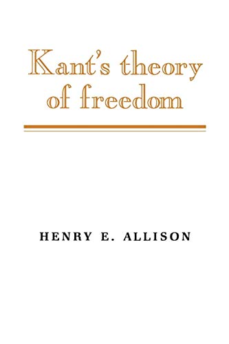 Kant's Theory of Freedom (Volume 0)