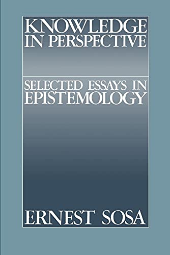 Knowledge in Perspective (Cambridge Studies in Philosophy) (Volume 0)