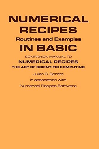 Numerical Recipes Routines and Examples in BASIC (First Edition) (Volume 0)
